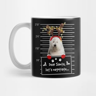 Old English Sheepdog Dear Santa Let's Negotiate Christmas Mug